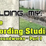 Building My Home Recording Studio, Part 1 | The Ground Works