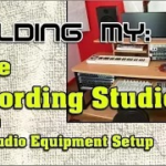 Building My Home Recording Studio Part 30 – The Studio Equipment Setup