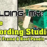 Building My Home Recording Studio, Part 8 | Internal Frame and Roof Panels Installation